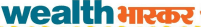 Wealth Bhaskar Wealth Bhaskar