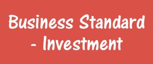 Business Standard, Chennai - Investment - Investment, Chennai Business Standard, Chennai - Investment - Investment, Chennai