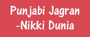 Punjabi Jagran, Nikki Dunia, Punjabi - Nikki Dunia, Punjab Punjabi Jagran, Nikki Dunia, Punjabi - Nikki Dunia, Punjab