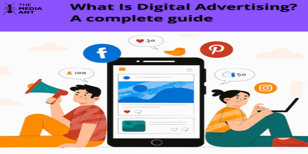A Complete Guide to Digital Advertising for Beginners Including Examples
