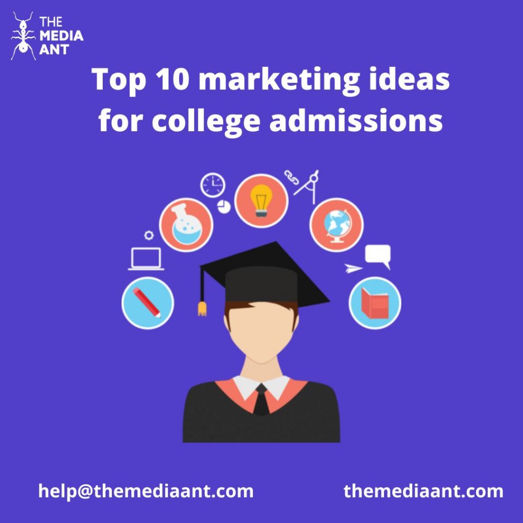 Top 10 marketing ideas for college admissions