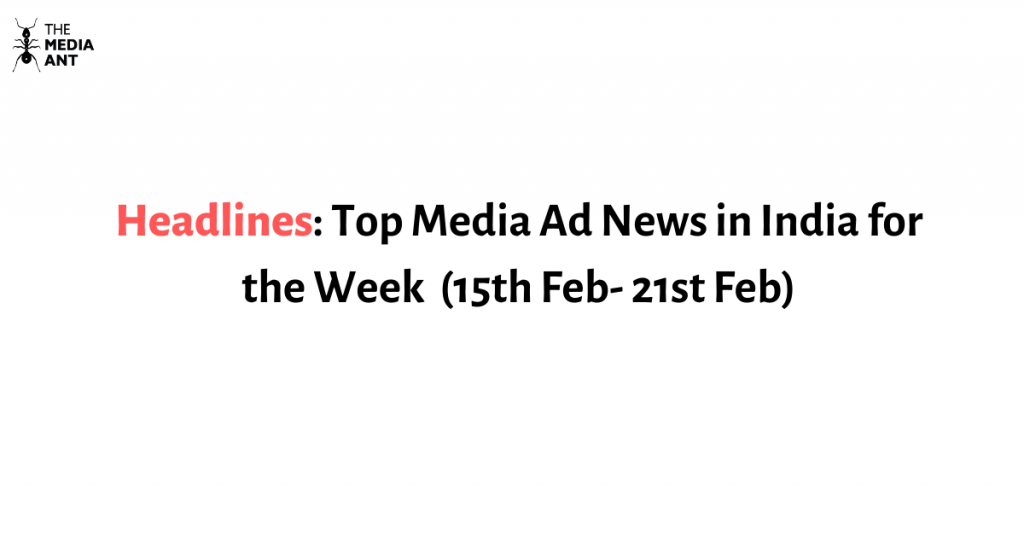 Copy of Headlines Top Media Ad News in India for the Week