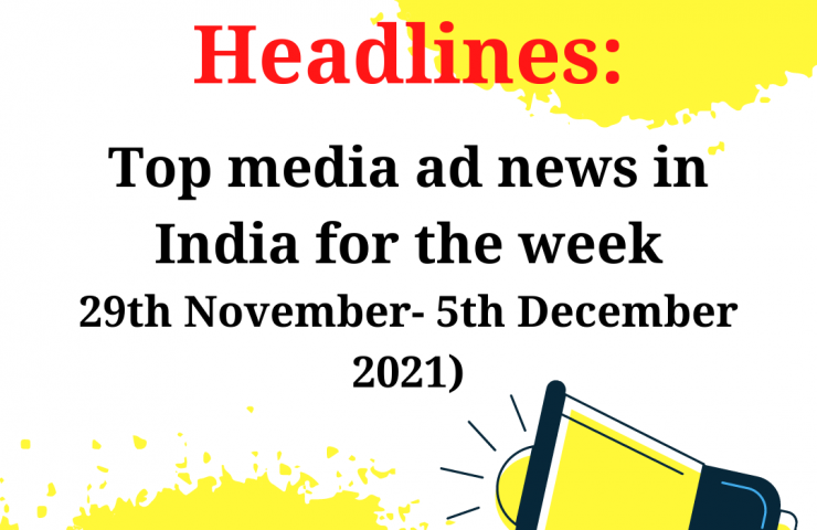 Top Media Ad News In India For The Week 2