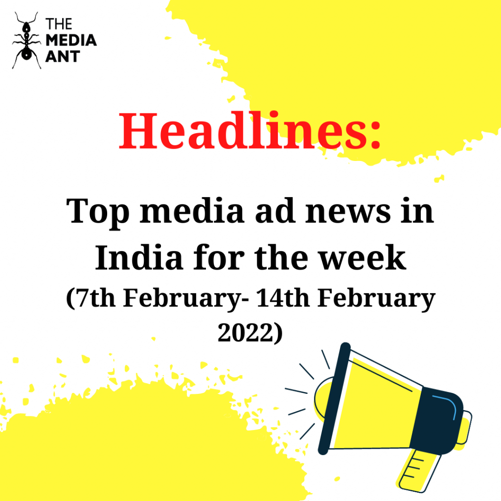 Top Media Ad News In India For The Week 5