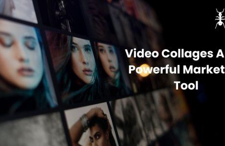 Video Collages Are A Powerful Marketing Tool