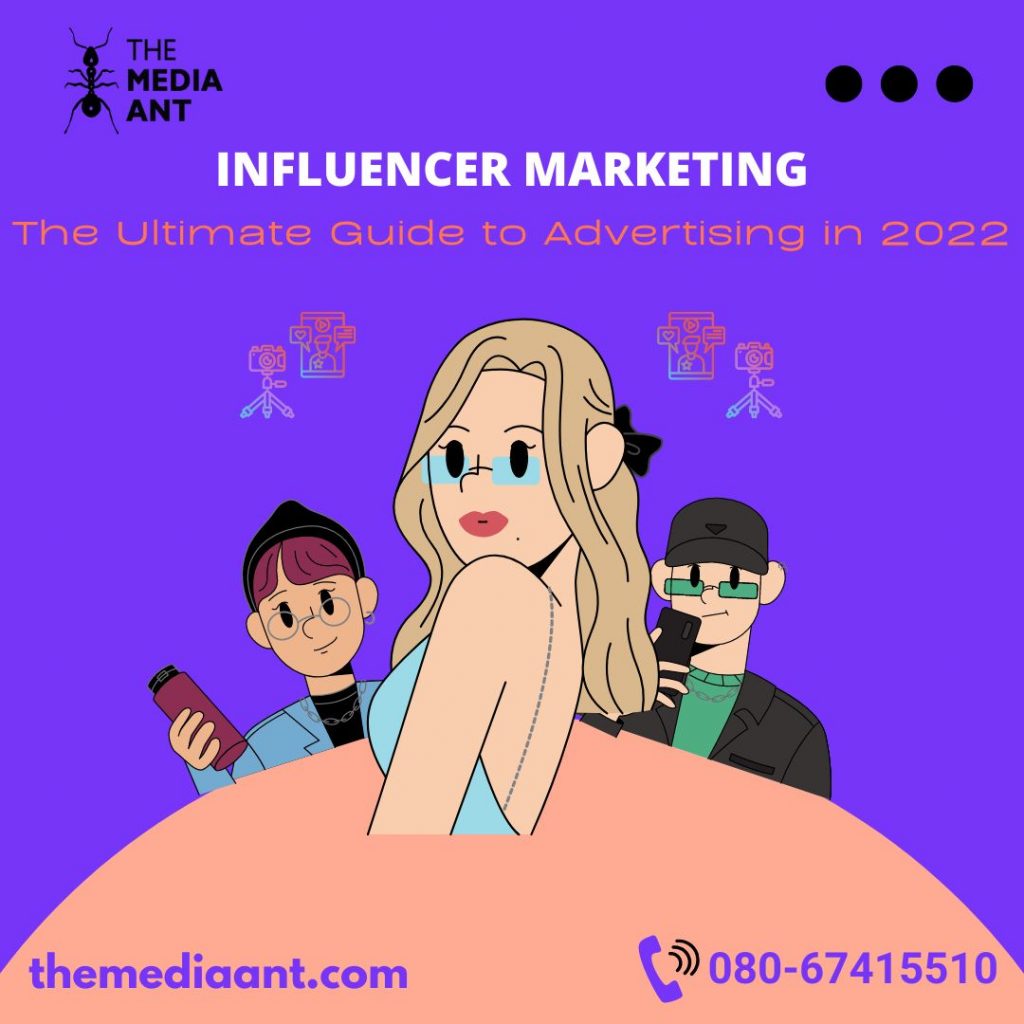 Influencer Marketing The Ultimate Guide to Advertising in 2022