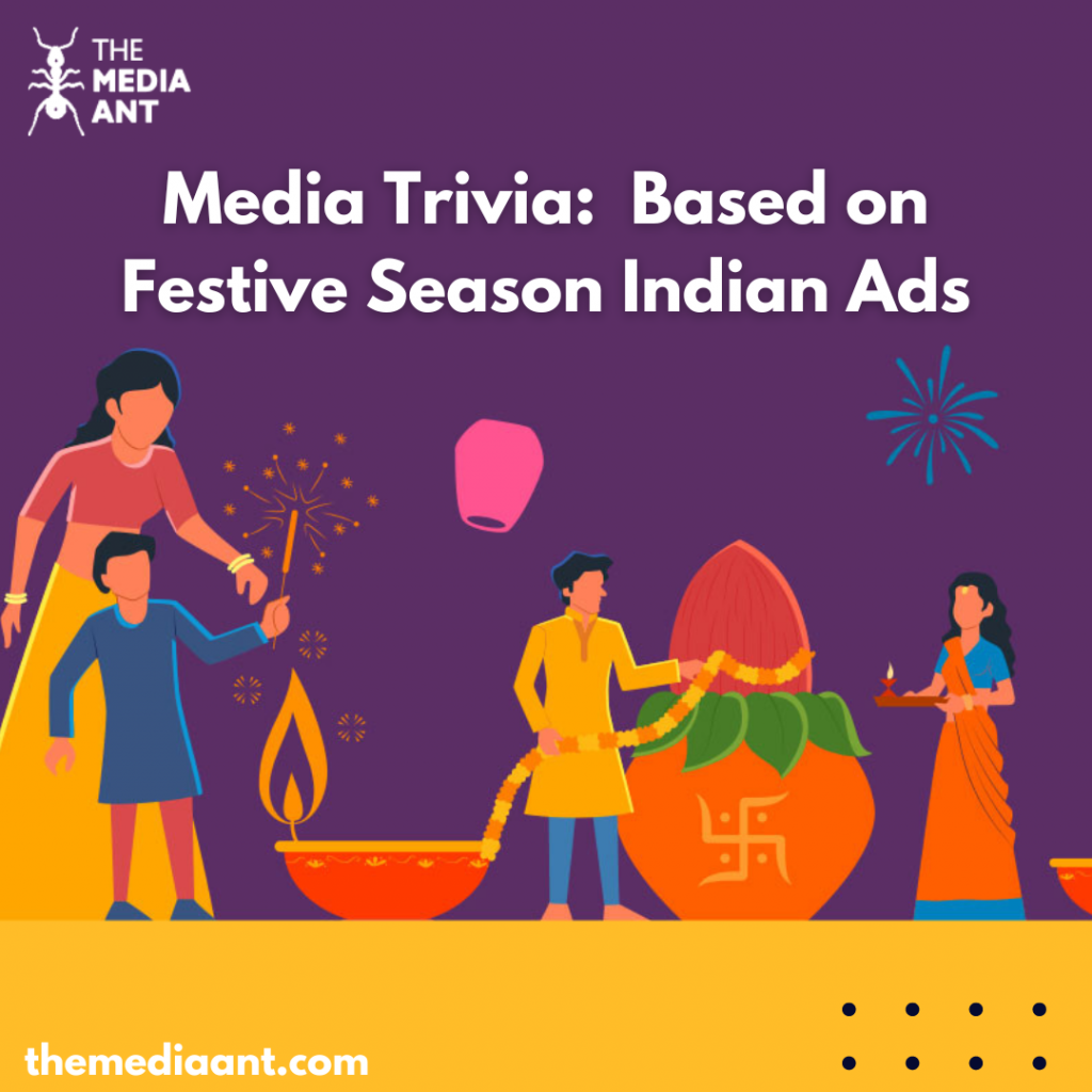 Media Trivia- Based On Festive Indian Ads 2022