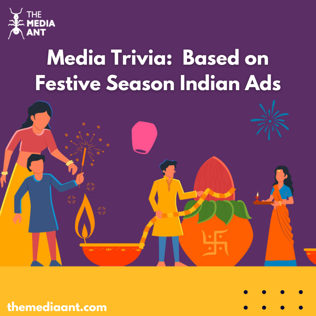 Media Trivia Based On Festive Season Indian Ads The Media Ant