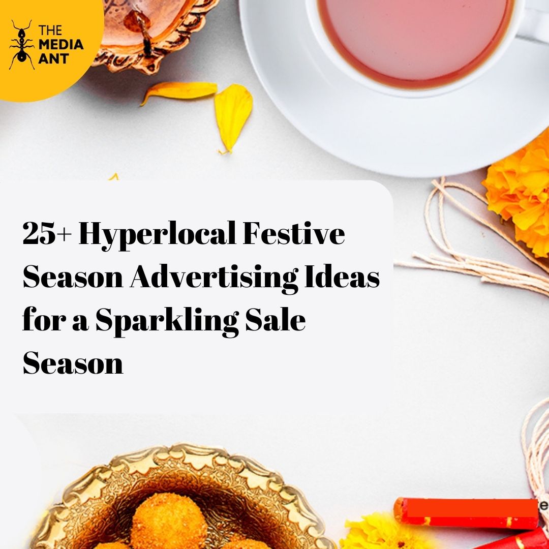 25+ Hyperlocal Festive Season Advertising Ideas for a Sparkling Sale Season