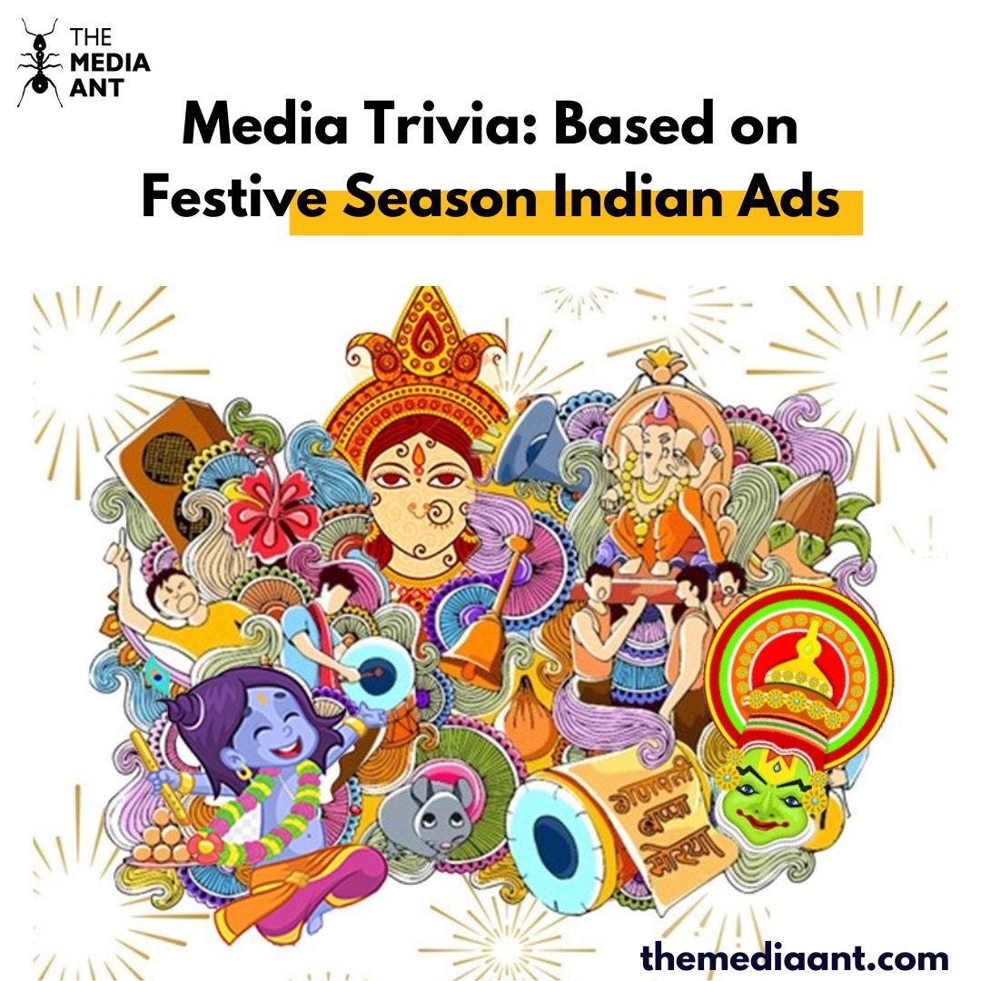 Media Trivia: Based on Festive Season Indian Ads