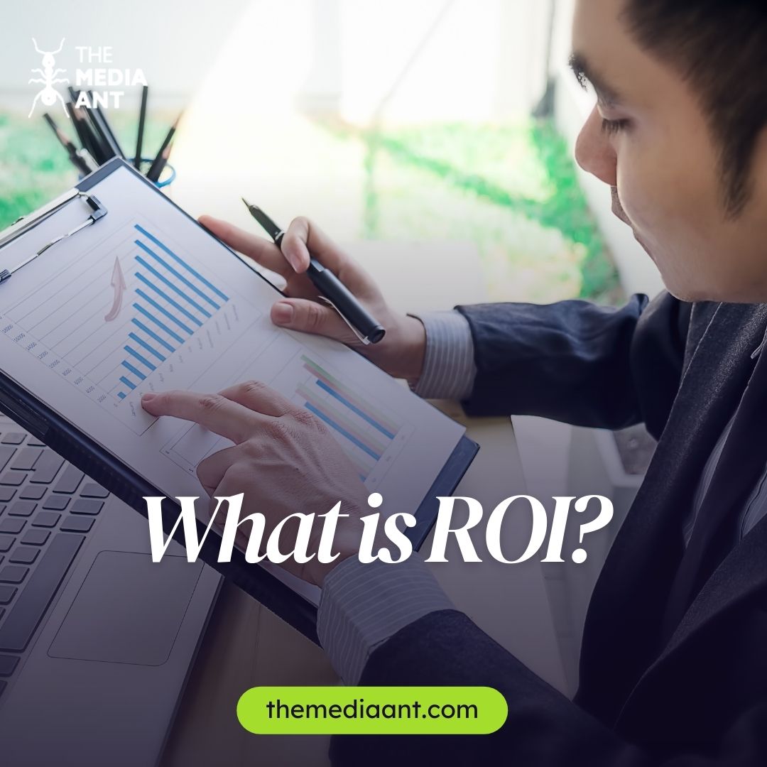 What Is ROI The Media Ant what-is-roi-the-media-ant