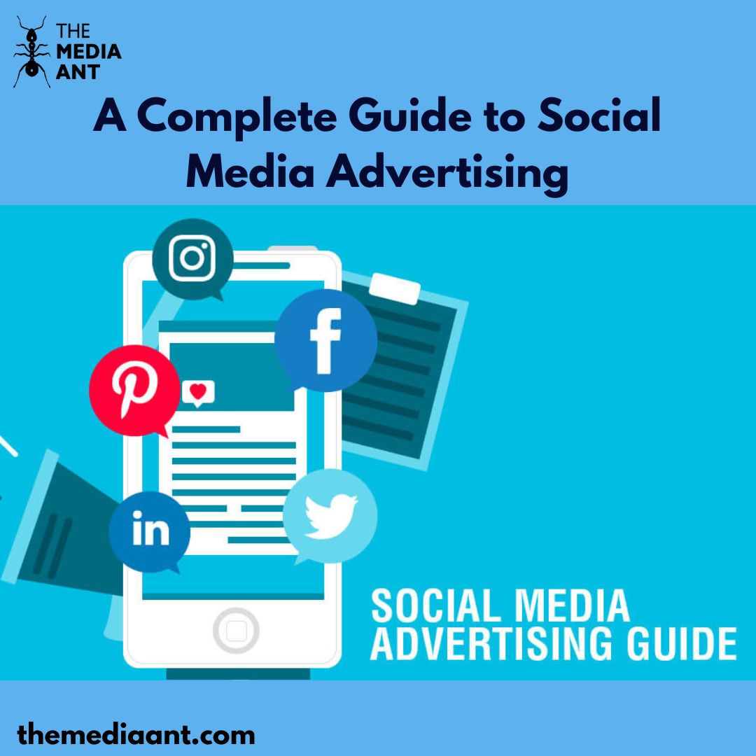 A Complete Guide to Social Media Advertising