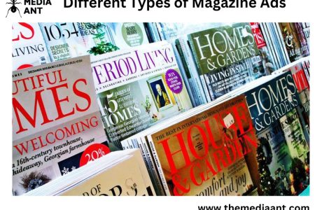 What Is Magazine Advertising? - Different Types Of Magazine Ads
