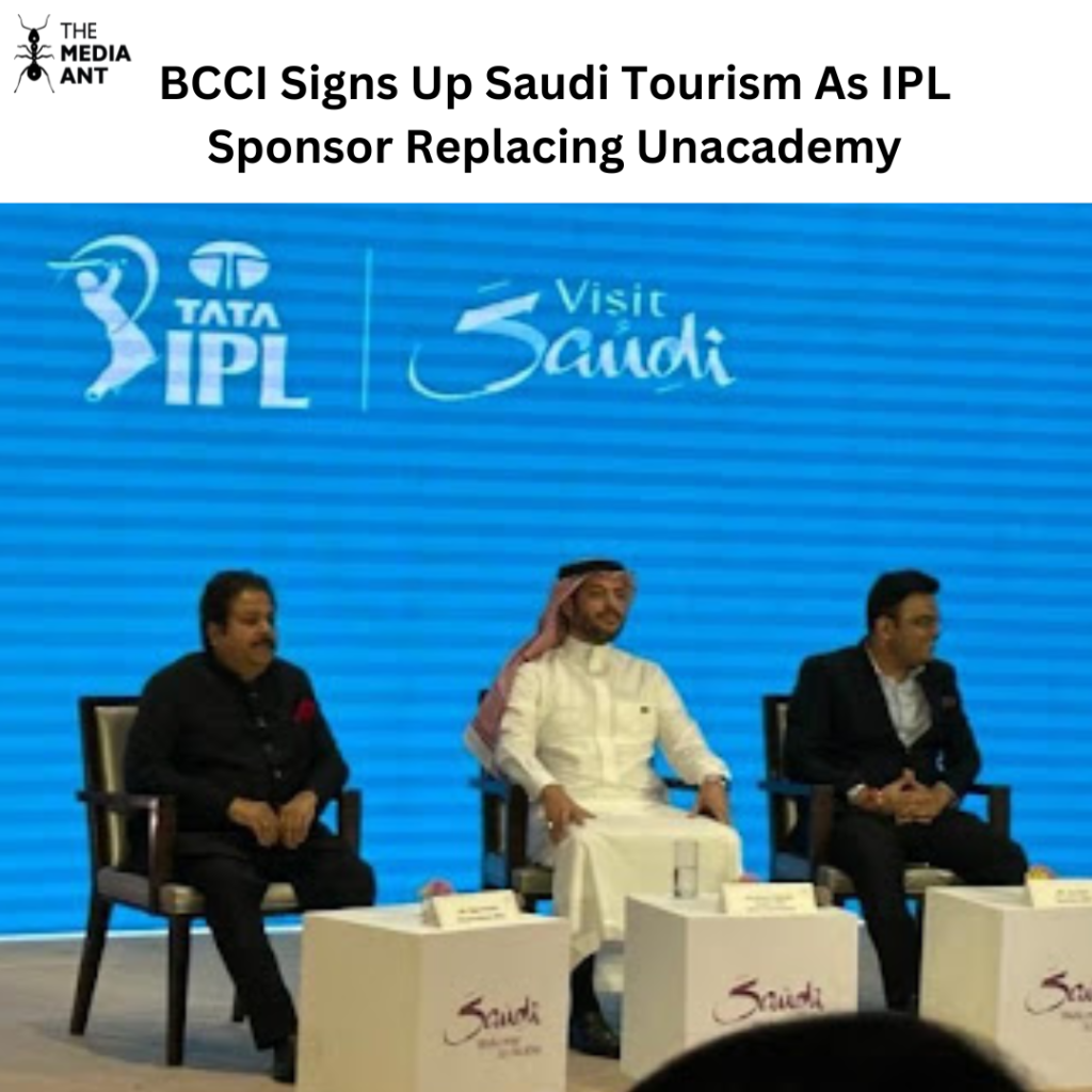 Bcci Signs Up Saudi Tourism As Ipl Sponsor Replacing Unacademy