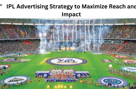 Ipl advertising strategy to maximize Reach & Impact