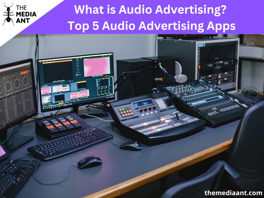 What Is Audio Advertising? Top 5 Audio Advertising Apps