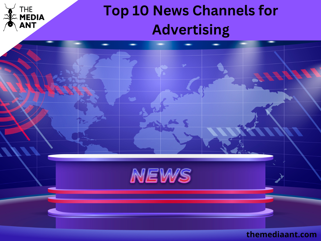 Top 10 News Channels for Advertising