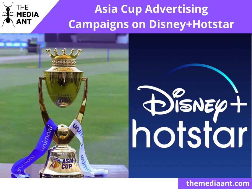 Asia Cup Advertising Campaigns on Disney+Hotstar.