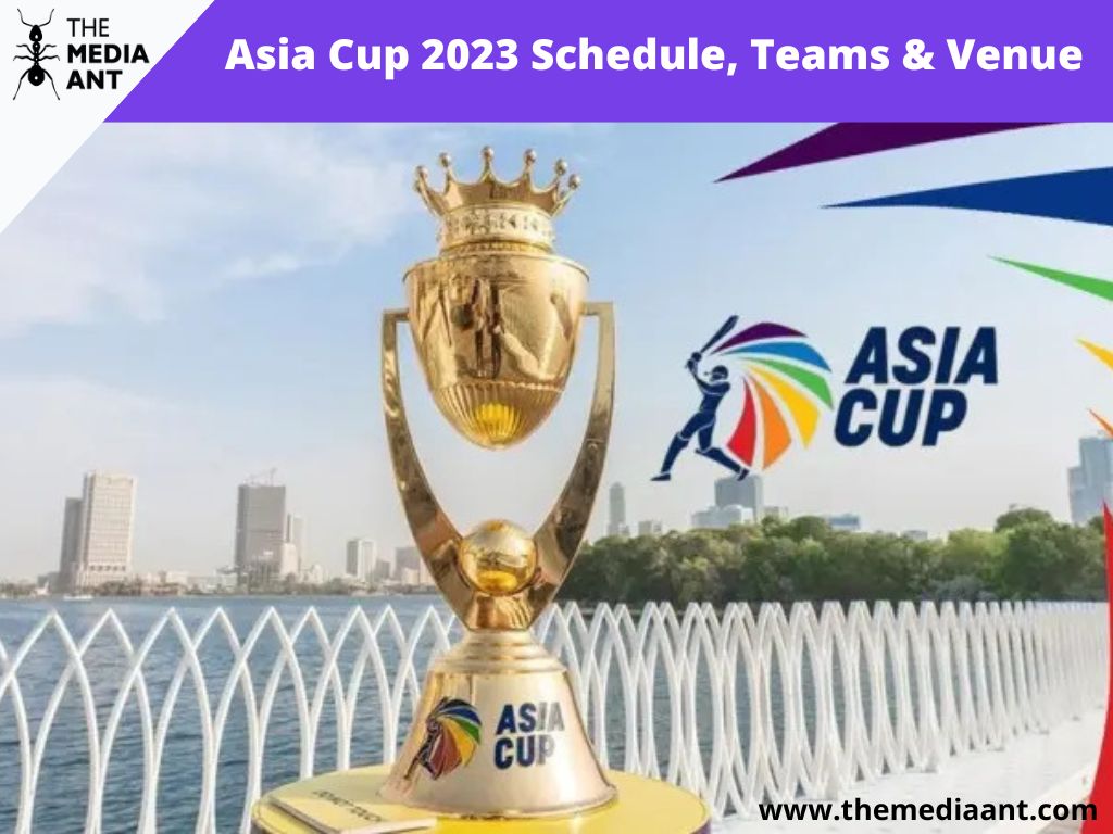 Asia Cup 2023 Schedule, Teams and Venue