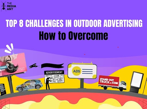 Top 8 Challenges In Outdoor Advertising | How To Overcome 1 Top 8 Challenges In Outdoor Advertising | How To Overcome