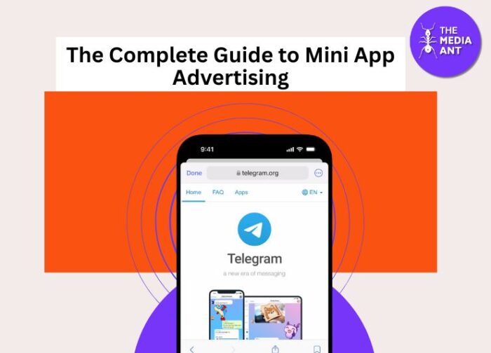 The Complete Guide to Telegram Mini App Advertising