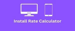 Install Rate Calculator